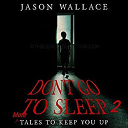 Icon image Don't Go to Sleep 2: MORE Tales to Keep You UP Plus Bonus