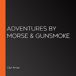 Obraz ikony: Adventures by Morse & Gunsmoke