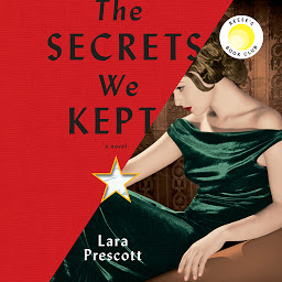 Icon image The Secrets We Kept: A Reese Witherspoon Book Club Pick