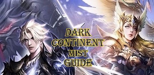 Guide for Dark-Continent:Mist