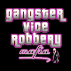 Gangster Vice Robbery Mafia
