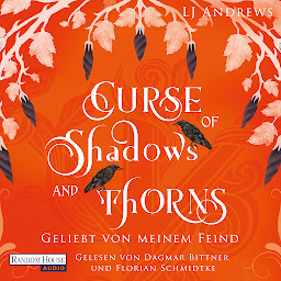 Icon image Curse of Shadows and Thorns - Geliebt von meinem Feind: Roman - Die romantische Fae-Fantasy-Saga auf Deutsch: düster, magisch, spicy