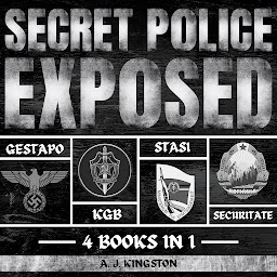 Obraz ikony: Secret Police Exposed: Gestapo, KGB, Stasi & Securitate