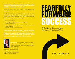 Icon image Fearfully Forward Success: A Guide to Succeeding at Pursuits That Scare You