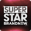 SuperStar BRANDNEW