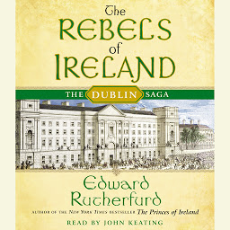 Icon image The Rebels of Ireland: The Dublin Saga