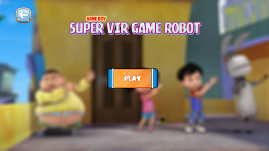 Vir Boy Game The Robot Hero