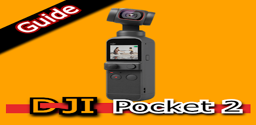 DJI Pocket 2 Guide