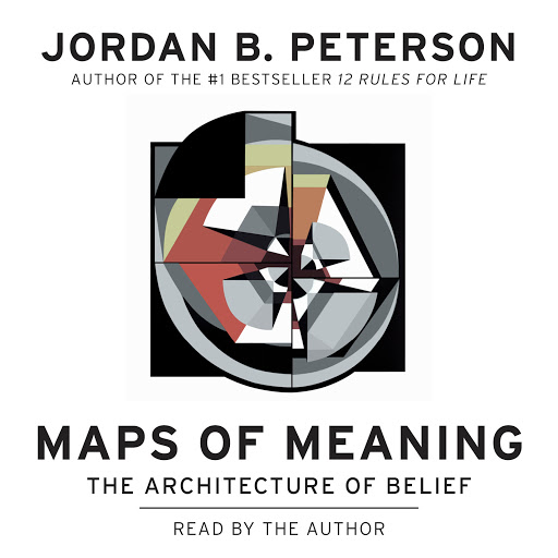 of Meaning: The Architecture of Belief by Jordan B. - Audiobooks on Google Play