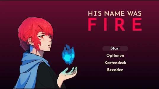 His Name Was Fire