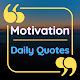 Motivation Daily Quotes