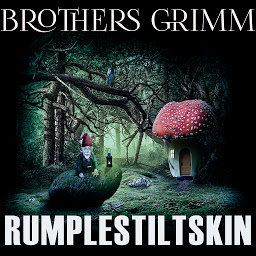 Icon image Rumpelstiltskin: Grimm fairy tales