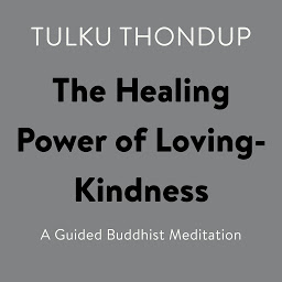 Icon image The Healing Power of Loving-Kindness: A Guided Buddhist Meditation