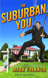 Icon image The Suburban You: Reports from the Home Front