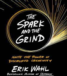 The Spark and The Grind: Ignite the Power of Disciplined Creativity 아이콘 이미지