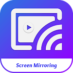 Cover Image of Herunterladen MirrorCast Cast to Android TV  APK