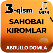 Sahobai kiromlar (3-qism)- Abdullo Domla Mp3 1.0 Icon