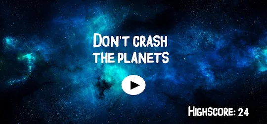 Don't Crash the Planets