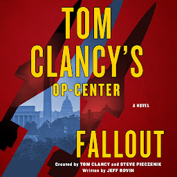 Icon image Tom Clancy's Op-Center: Fallout: A Novel