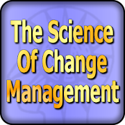 The Science of Change Management