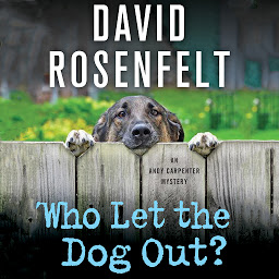 Icon image Who Let the Dog Out?: An Andy Carpenter Mystery