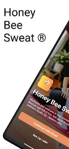 Honey Bee Sweat