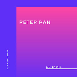 Icon image Peter Pan (Unabridged)