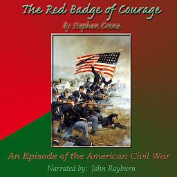 Icon image The Red Badge of Courage: An Episode of the American Civil War