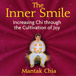 Imagen de icono The Inner Smile: Increasing Chi through the Cultivation of Joy