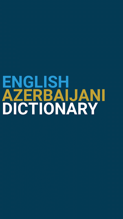 English Azerbaijani Dictionary - 3.0.2 - (Android)