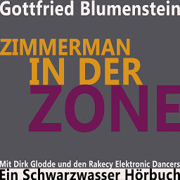 Obraz ikony: Zimmerman in der Zone: Hommage an Bob Dylan