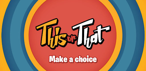This or That: Questions Game