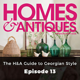 Obraz ikony: Homes & Antiques, Series 1, Episode 13: The H&A Guide to Georgian Style