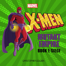 Icon image X-Men: Mutant Empire Book One: Siege