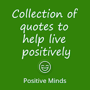 Positive minds : Inspirational Quotes