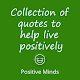 Positive minds : Inspirational Quotes