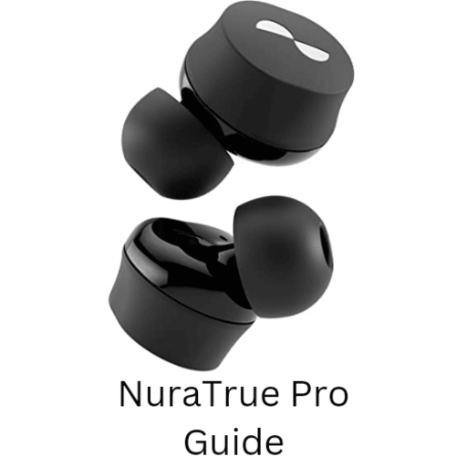 NuraTrue Pro Guide