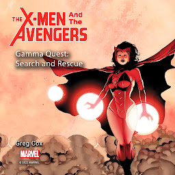 Icon image The X-Men and the Avengers - Gamma Quest: Search and Rescue: Gamma Quest: Search and Rescue