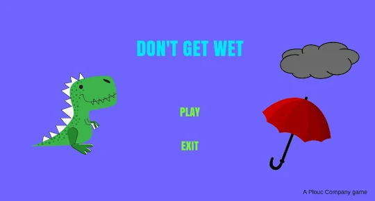 Don't get wet!