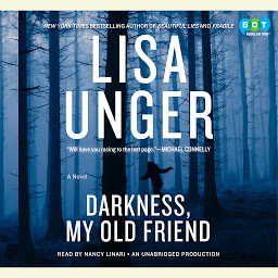 Icon image Darkness, My Old Friend: A Novel