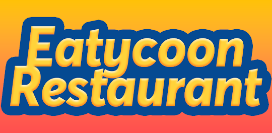 Eatycoon : Idle Restaurant
