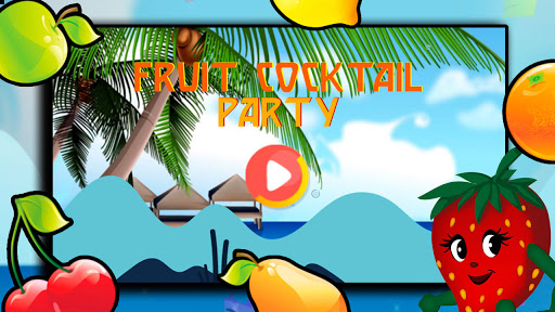 Fruit Cocktail Party apkpoly screenshots 1