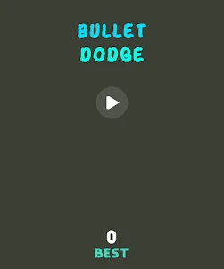 Bullet Dodge