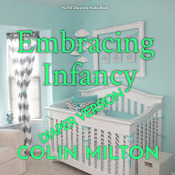 Icon image Embracing Infancy - diaper version: An ABDL novel