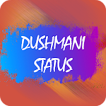 Cover Image of 下载 Dushmani Status 1.0 APK