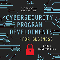 Icon image Cybersecurity Program Development for Business: The Essential Planning Guide