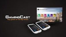 GamingCast (for Chromecast)のおすすめ画像1