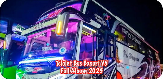 Telolet Bus Basuri V5 2023