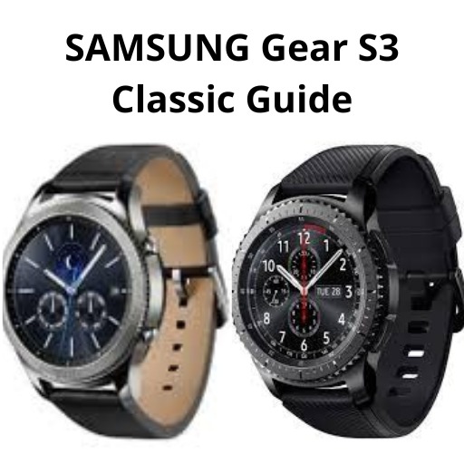SAMSUNG gear S3 classic Guide