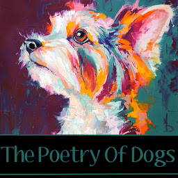 Icon image The Poetry of Dogs